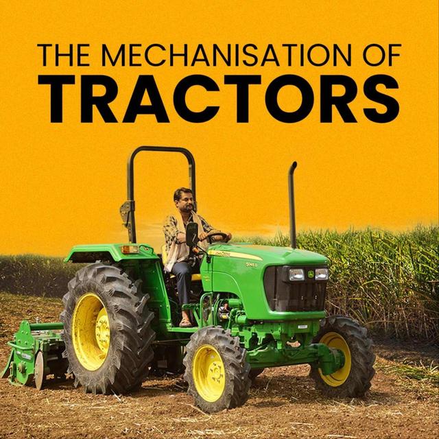 Mechanisation of Tractors: Changing Agriculture