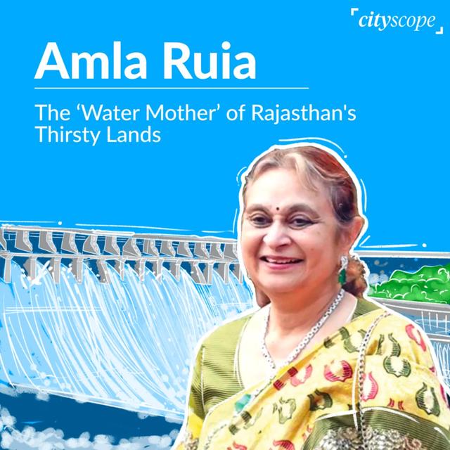 Amla Ruia: Transforming Rajasthan's Water Landscape