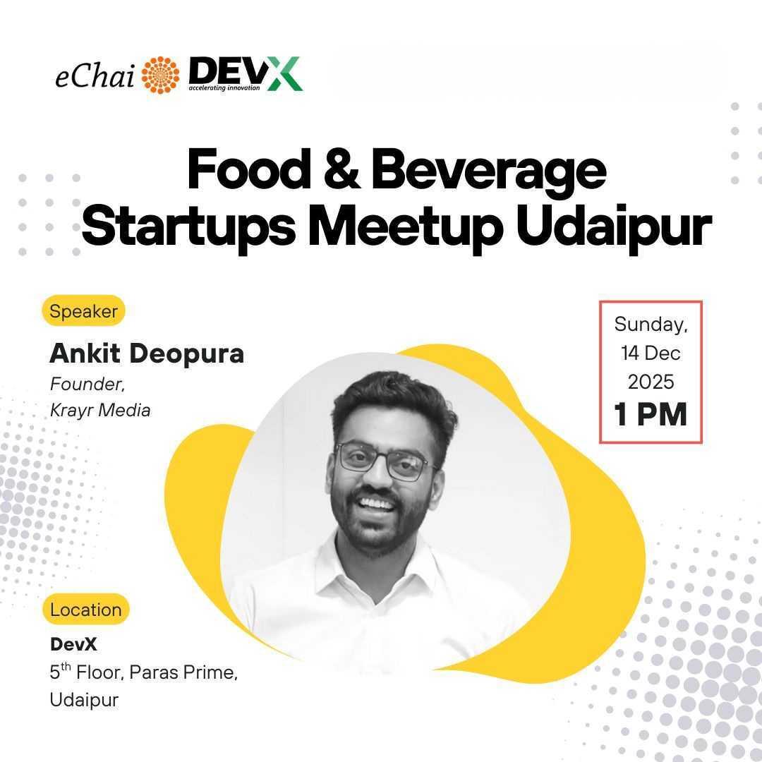 Food & Beverage Startups Meetup, Building what India eats & drinks
