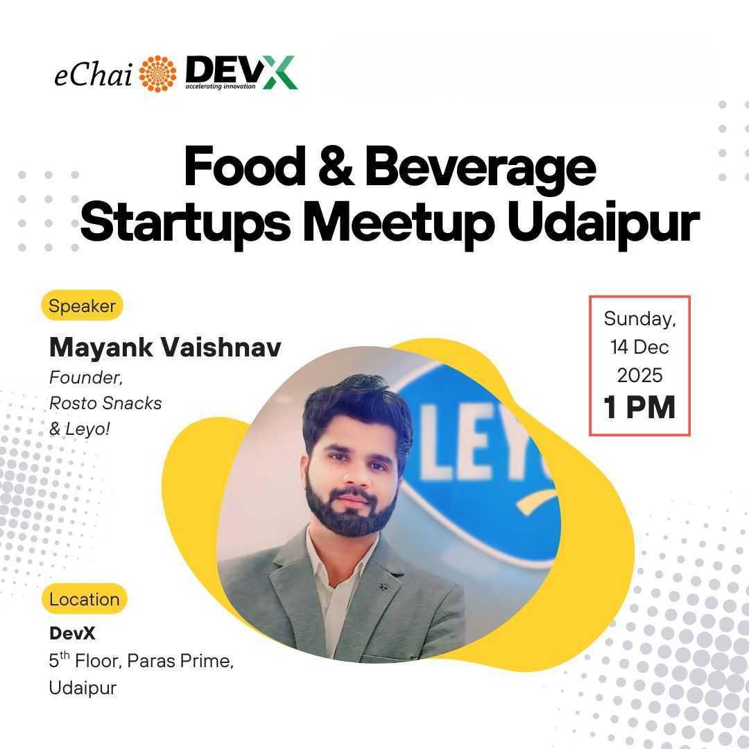 Food & Beverage Startups Meetup, Building what India eats & drinks