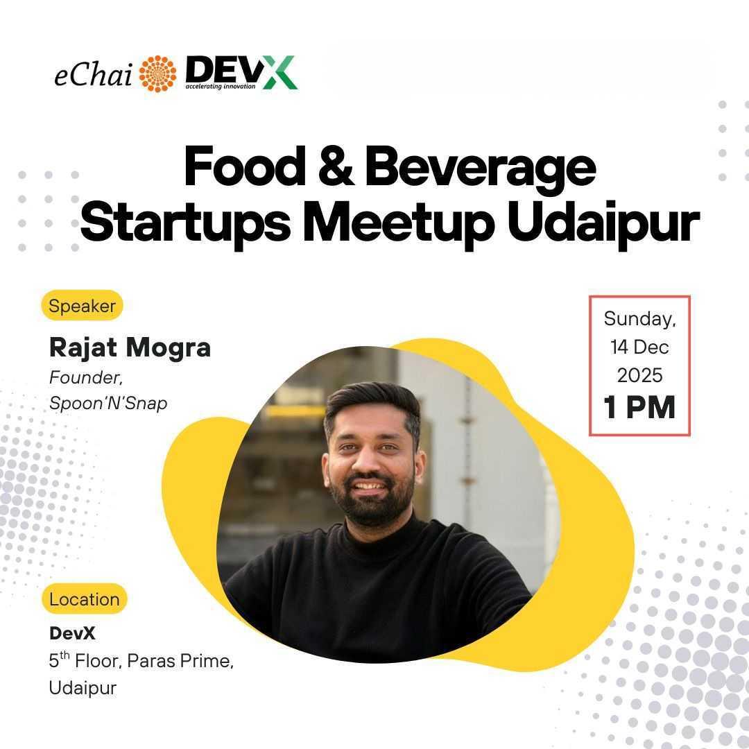 Food & Beverage Startups Meetup, Building what India eats & drinks