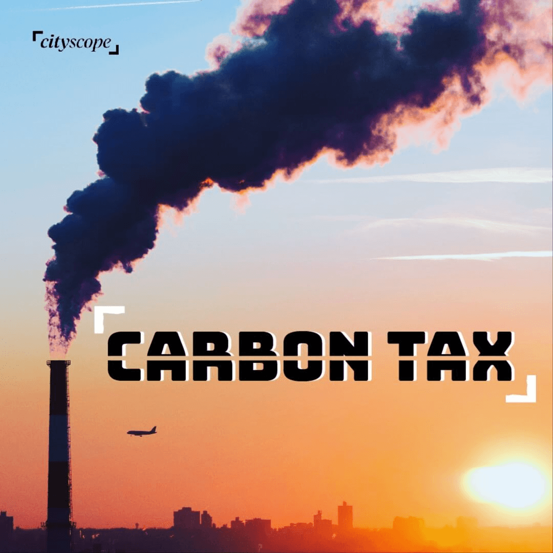 What Is Carbon Tax & Why It Matters