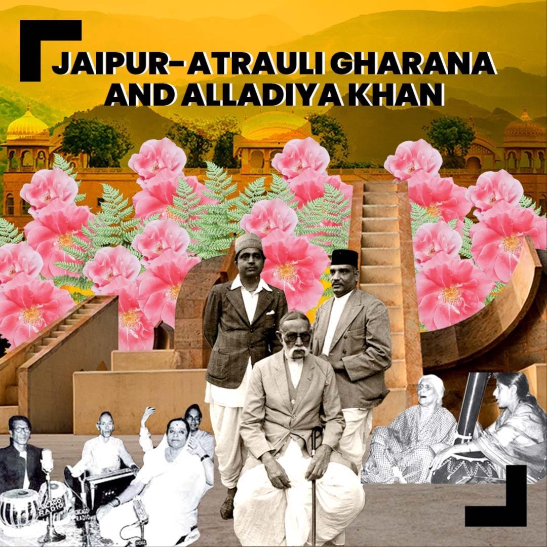 The Jaipur-Atrauli Gharana: Legacy of Indian Music