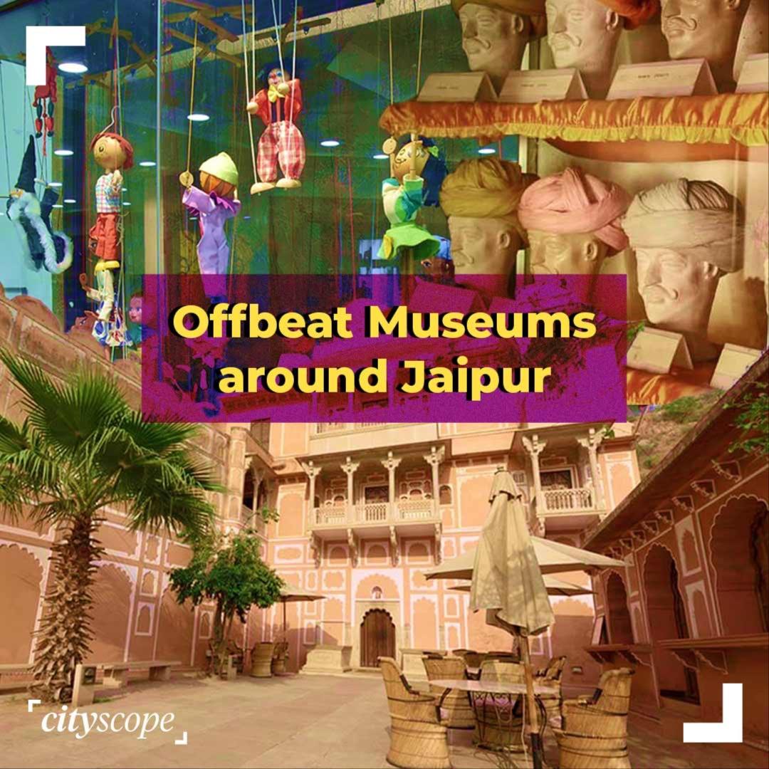 Offbeat Museums to Explore Around Jaipur