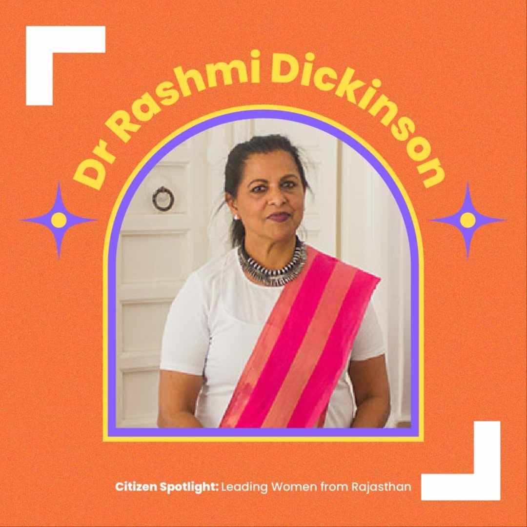 Dr. Rashmi Dickinson: Leading Women from Rajasthan
