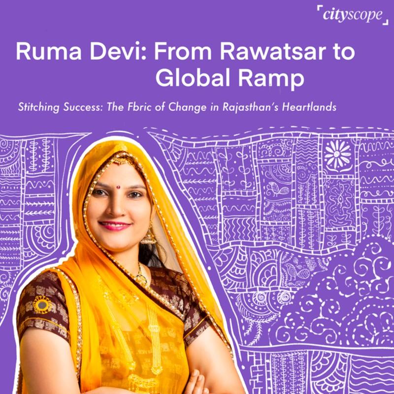 Ruma Devi: From Rawatsar to Global Ramp