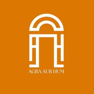 Agra Aur Hum
